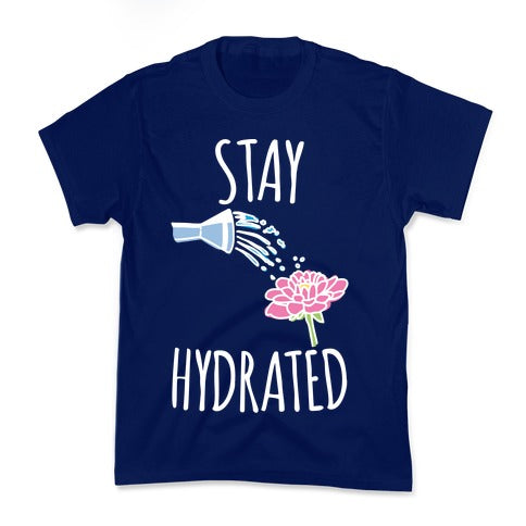 Stay Hydrated White Print Kid's Tee